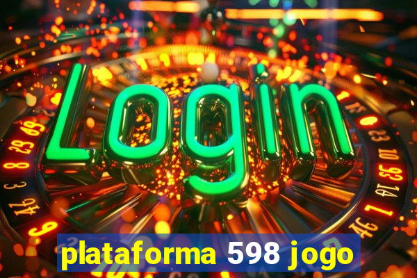 plataforma 598 jogo